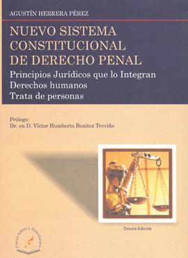 NUEVO SISTEMA CONSTITUCIONAL DEL DERECHO PENAL PRINCIPIOS JURIDICOS