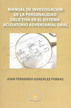 MANUAL DE INVESTIGACION DE LA PERSONALIDAD DELICTIVA EN EL