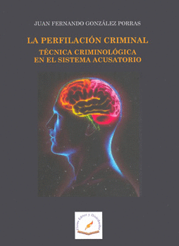 PERFILACION CRIMINAL TECNICA CRIMINOLOGICA EN EL SISTEMA