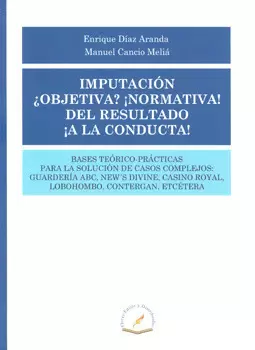 IMPUTACION OBJETIVA NORMATIVA DEL RESULTADO A LA CONDUCTA