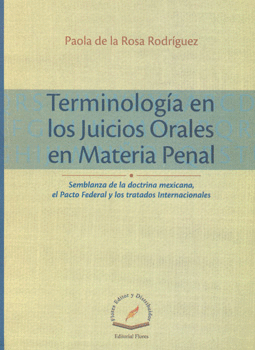 TERMINOLOGIA EN LOS JUICIOS ORALES EN MATERIA PENAL