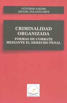 CRIMINALIDAD ORGANIZADA FORMAS DE COMBATE MEDIANTE EL DERECHO PENAL