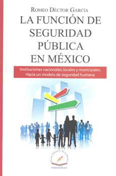 LA FUNCIÓN DE SEGURIDAD PÚBLICA EN MÉXICO