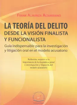 LA TEORÍA DEL DELITO DESDE LA VISIÓN FINALISTA Y FUNCIONALISTA