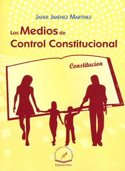LOS MEDIOS DE CONTROL CONSTITUCIONAL