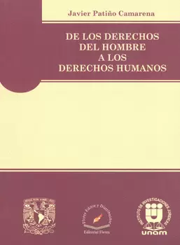 DE LOS DERECHOS DEL HOMBRE A LOS DERECHOS HUMANOS