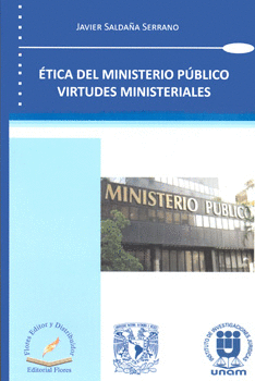 ÉTICA DEL MINISTERIO PÚBLICO VIRTUDES MINISTERIALES