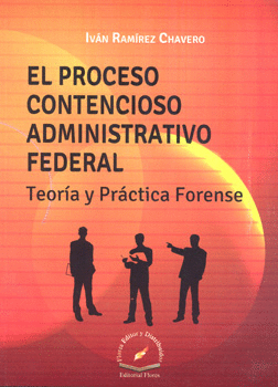 EL PROCESO CONTENCIOSO ADMINISTRATIVO FEDERAL TEORÍA Y PRÁCTICA FORENSE