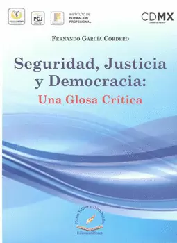 SEGURIDAD JUSTICIA Y DEMOCRACIA UNA GLOSA CRÍTICA