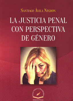 LA JUSTICIA PENAL CON PERSPECTIVA DE GÉNERO