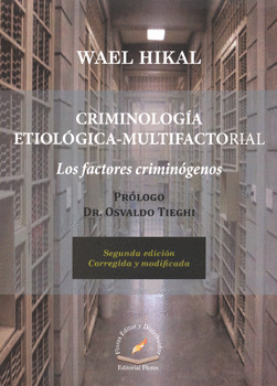 CRIMINOLOGÍA ETIMOLÓGICA MULTIFACTORIAL