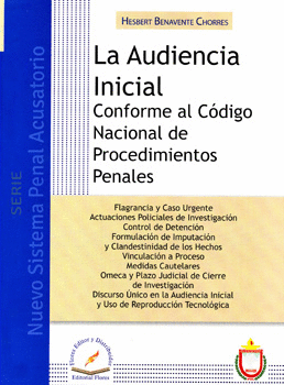 LA AUDIENCIA INICIAL CONFORME AL CÓDIGO NACIONAL DE PROCEDIMIENTOS PENALES