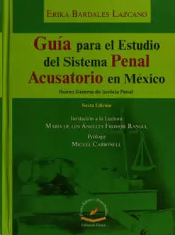 GUIA PARA EL ESTUDIO DEL SISTEMA PENAL ACUSATORIO EN MEXICO
