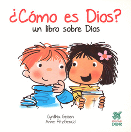 CÓMO ES DIOS UN LIBRO SOBRE DIOS