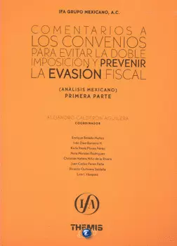 COMENTARIOS A LOS CONVENIOS PARA EVITAR LA DOBLE IMPOSICIÓN Y PREVENIR LA EVASION FISCAL PRIMERA PAR