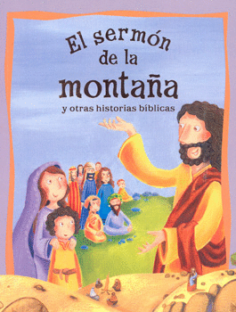 EL SERMÓN DE LA MONTAÑA Y OTRAS HISTORIAS BÍBLICAS