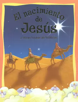 EL NACIMIENTO DE JESÚS Y OTRAS HISTORIAS BÍBLICAS
