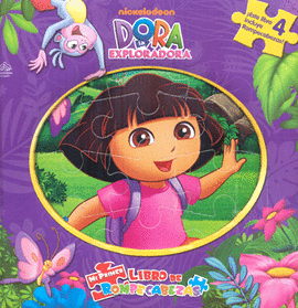 DORA LA EXPLORADORA MI PRIMER LIBRO DE ROMPECABEZAS