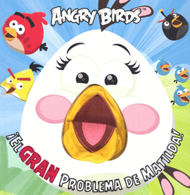 ANGRY BIRDS EL GRAN PROBLEMA DE MATILDA