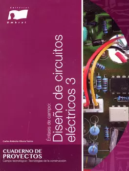 ÉNFASIS DE CAMPO DISEÑO EN CIRCUITOS ELÉCTRONICOS 3 SECUNDARIA