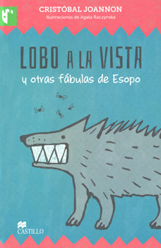 LOBO A LA VISTA Y OTRAS FÁBULAS DE ESOPO