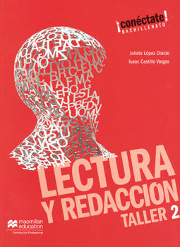 LECTURA Y REDACCIÓN TALLER 2 BACHILLERATO SEGUNDO SEMESTRE