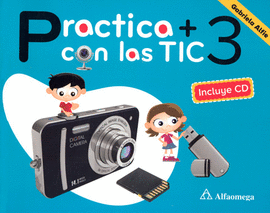 PRACTICA MAS CON LAS TIC 3 PRIMARIA C/CD