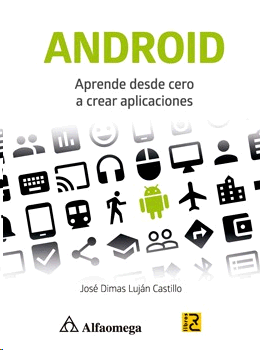 ANDROID - APRENDE DESDE CERO A CREAR APLICACIONES