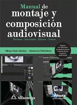 MANUAL DE MONTAJE Y COMPOSICION AUDIOVISUAL