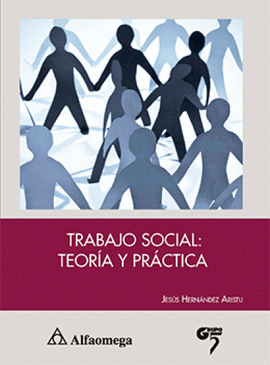 TRABAJO SOCIAL: TEORIA Y PRACTICA
