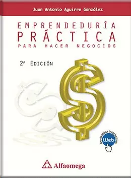 EMPRENDEDURIA PRACTICA PARA HACER NEGOCIOS