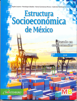 ESTRUCTURA SOCIOECONOMICA DE MEXICO DGB