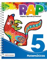 RAP 5 MATEMATICAS REPASO, APRENDO Y PRACTICO