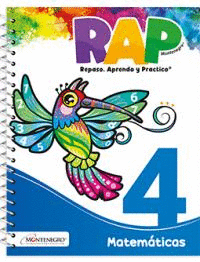 RAP 4 MATEMATICAS REPASO, APRENDO Y PRACTICO