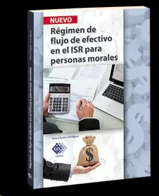 REGIMEN DE FLUJO DE EFECTIVO. PERSONAS MORALES 2017