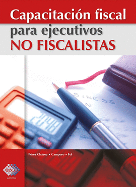 CAPACITACION FISCAL PARA EJECUTIVOS NO FISCALISTAS