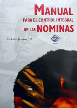 MANUAL PARA EL CONTROL INTEGRAL DE LAS NOMINAS 2018