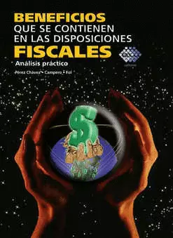 BENEFICIOS QUE SE CONTIENEN EN LAS DISPOSICIONES