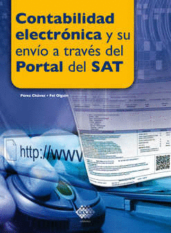 CONTABILIDAD ELECTRONICA Y SU ENVIO A TRAVES DEL PORTAL DEL SAT 2018