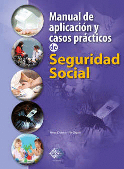 MANUAL DE APLICACION Y CASOS PRACTICOS DE SEGURIDAD SOCIAL