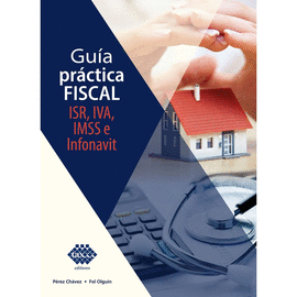 GUIA PRACTICA FISCAL ISR,IVA,IMSS E INFONAVIT 2020