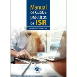 MANUAL DE CASOS PRACTICOS DE ISR 2020