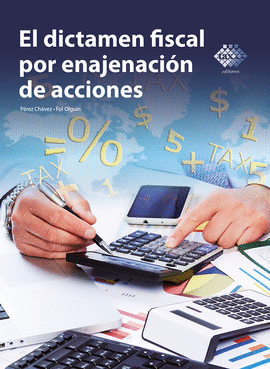 EL DICTAMEN FISCAL POR ENAJENACION DE ACCIONES 2023