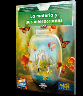 LA MATERIA Y SUS INTERACCIONES