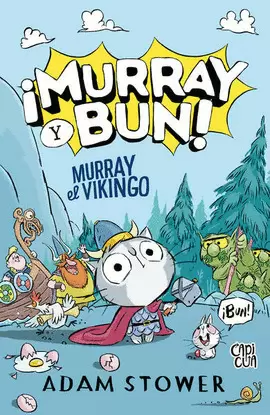 MURRAY, EL VIKINGO (¡MURRAY Y BUN! 1)
