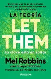 LA TEORÍA LET THEM. LA CLAVE ESTÁ EN SOLTAR