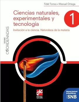 CIENCIAS NATURALES, EXPERIMENTALES Y TECNOLOGIA 1. INVITACION A LA CIENCIA. NATURALEZA DE LA MATERIA