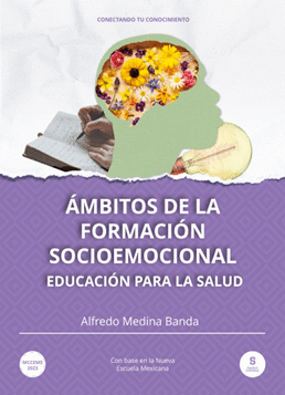AMBITOS DE LA FORMACION SOCIOEMOCIONAL EDUCACION PARA LA SALUD