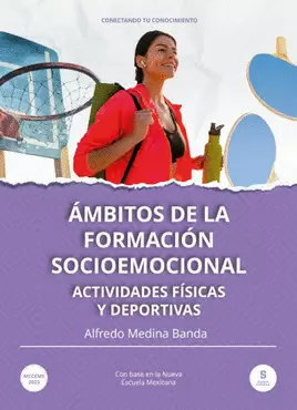 AMBITOS DE LA FORMACION SOCIOEMOCIONAL ACTIVIDADES FÍSICAS Y DEPORTIVAS