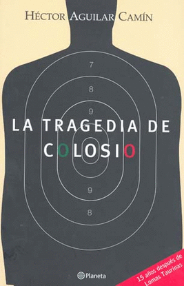 TRAGEDIA DE COLOSIO, LA